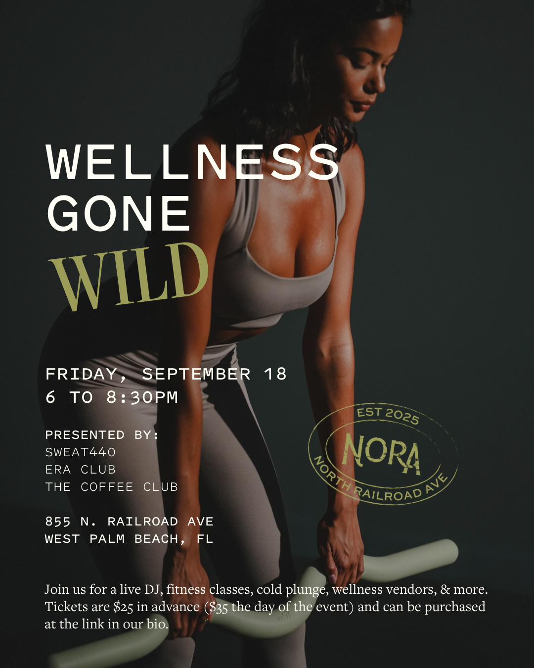 Wellness Gone Wild NORA Takeover, Friday September 18, 6 to 8:30 PM, presented by SWEAT440, ERA Club and The Coffee Club at the NORA District in West Palm Beach